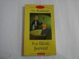 S-A FACUT, JEEVES! - P.G. WODEHOUSE