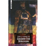 Viata si domnia lui Constantin-Voda Brancoveanu - Nicolae Iorga