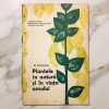 Vol. Plantele În Natură Și În Viața Omului - p uni Octav Boldor (1963) agronomie
