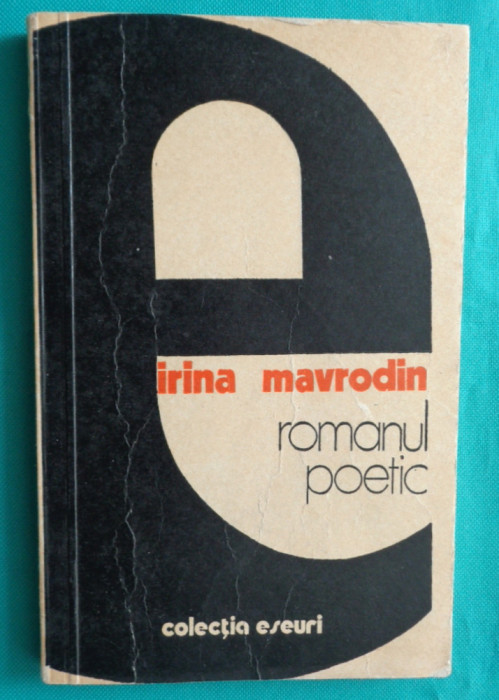 Irina Mavrodin &ndash; Romanul poetic ( cu dedicatie si autograf )