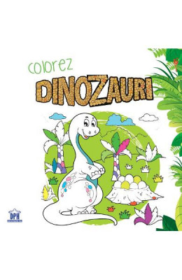 Colorez Cu Dinozauri - Carte De Colorat, Didactica Publishing House - Editura DPH foto
