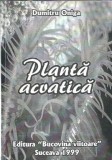 (autograf) Planta acvatica - Dumitru Oniga