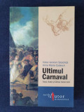 Victor Ieronim Stoichita &ndash; Ultimul Carnaval. Goya, Sade si lumea rasturnata, Humanitas