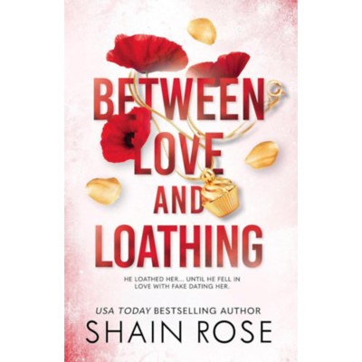 Between Love and Loathing - Shain Rose foto