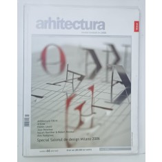 ARHITECTURA , REVISTA UNIUNII ARHITECTILOR DIN ROMANIA , NR. 44 , MAI , 2006