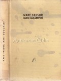 Mare Farsor, Mari Gogomani. Literatura Antimonarhica, 1962, Bucuresti, 250 pagini, Coperta Cartonata