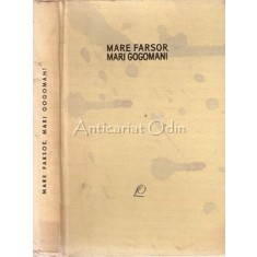 Mare Farsor, Mari Gogomani. Literatura Antimonarhica
