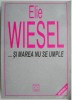 Si marea nu se umple (Memorii II) - Elie Wiesel - Beletristica, carte