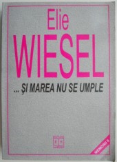 &hellip; si marea nu se umple (Memorii II) &ndash; Elie Wiesel