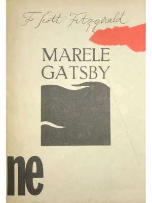 F. Scott Fitzgerald - Marele Gatsby (Editia: 1991) foto