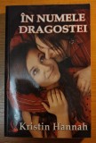 In numele dragostei/Kristin Hannah