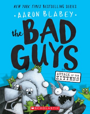 The Bad Guys in Attack of the Zittens (the Bad Guys #4) foto