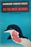 SA NU AFLE ALADIN-GEORGINA VIORICA ROGOZ-239579