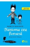Fantoma cea fioroasa. Seria Cronicile corbului Edgar Vol.2 - Marcus Sedgwick