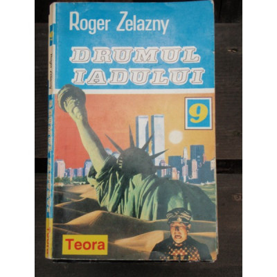 DRUMUL IADULUI - ROGER ZELAZNY foto