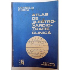 ATLAS DE ELECTROCARDIOGRAFIE CLINICA , VOLUMUL II de ELECROCARDIOGRAME de CORNELIU DUDEA , 1988 , PROBLEME LA COPERTA SPATE