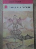 Capul lui Decebal - Marin Ionita, Editura Albatros 1984, Roman Cutrezatorii, 236 pagini