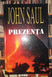 John Saul - Prezenta