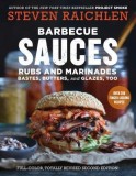 Barbecue Sauces, Rubs, and Marinades--Bastes, Butters &amp; Glazes, Too