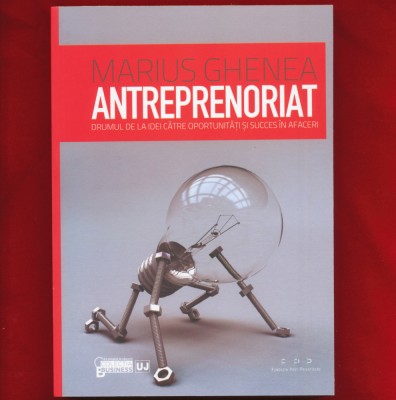 &amp;quot;Antreprenoriat&amp;quot; Marius Ghenea, 2011 foto