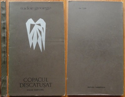 Tudor George, Copacul descătușat, poem simfonic, 1968, editia 1 cu autograf foto