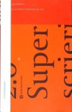 SUPERSCRIERI 2.0. BEST OF PREMIILE SUPERSCRIERI 2015-2017-COLECTIV-353883