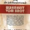 Wahrheit vom Brot : Anthologie siebenb&uuml;rgisch-deutscher Lyrik der Jahrhundertwende