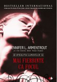 Mai fierbinte ca focul | Jennifer L. Armentrout, Litera