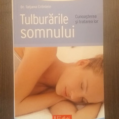 TULBURARILE SOMNULUI - CUNOASTEREA SI TRATAREA LOR - DR. TATJANA CRONLEIN