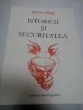 Cumpara ieftin ISTORICII SI SECURITATEA - IOAN OPRIS - autograf si dedicatie pt G.ONISORU