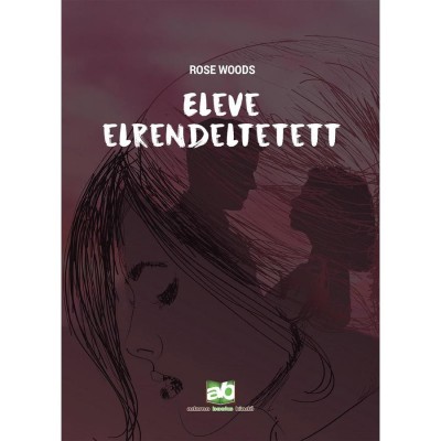 Eleve elrendeltetett - Rose Woods foto