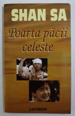 POARTA PACII CELESTE de SHAN SA , 2005 foto