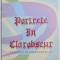 PORTRETE IN CLAROBSCUR - PROZA PUBLISTICA de DUMITRU ANGHEL, 2007 *CONTINE DEDICATIA AUTORULUI