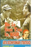De la Sun tzu la KGB. Arta dezinformarii strategice - Volumul 2 - Vladimir Alexe