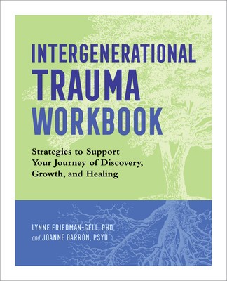 Intergenerational Trauma Workbook: Strategies to Support Your Journey of Discovery, Growth, and Healing foto