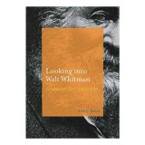 Looking Into Walt Whitman, Ruth L. Bohan