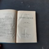 LA SCIENCE DE L EDUCATION - ALEX. BAIN (CARTE IN LIMBA FRANCEZA)