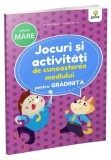Jocuri si activitati de cunoasterea mediului &bull; grupa mare