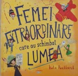Femei extraordinare care au schimbat lumea - Kate Pankhurst