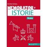 Memorator Istorie Pentru Liceu. Ed. 5, Emilian Colceru - Editura Paralela 45