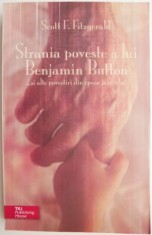 Strania poveste a lui Benjamin Button si alte povestiri din epoca jazz-ului &ndash; Scott F. Fitzgerald