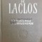 Legaturile primejdioase - Pierre Choderlos de Laclos ($Z10)
