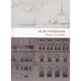 Az &eacute;n főv&aacute;rosom - Budapest-t&aacute;rc&aacute;k, 1891. - Gerő &Ouml;d&ouml;n