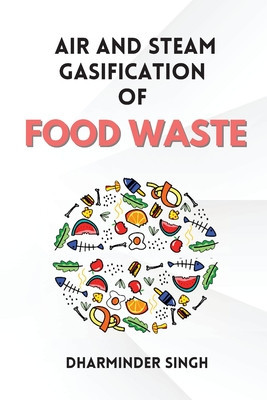 Air and Steam Gasification of Food Waste foto