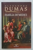 FAMILIA DE MEDICI de ALEXANDRE DUMAS , 2024