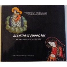 DEVOTIUNI POPULARE CATOLICE SI ORTODOXE , 2003