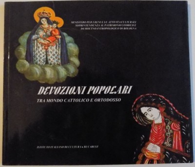 DEVOTIUNI POPULARE CATOLICE SI ORTODOXE , 2003 foto