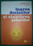 Luarea Deciziilor si Stabilirea Telurilor - Dezvoltare Personala, Business, Familie, Parenting - Ed Bernd Jr. - Stare Buna