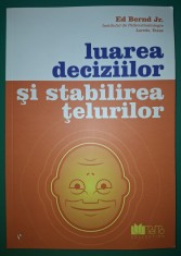 Ed Bernd Jr. - Luarea deciziilor si stabilirea telurilor