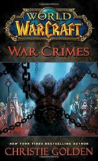 World of Warcraft: War Crimes/Christie Golden foto